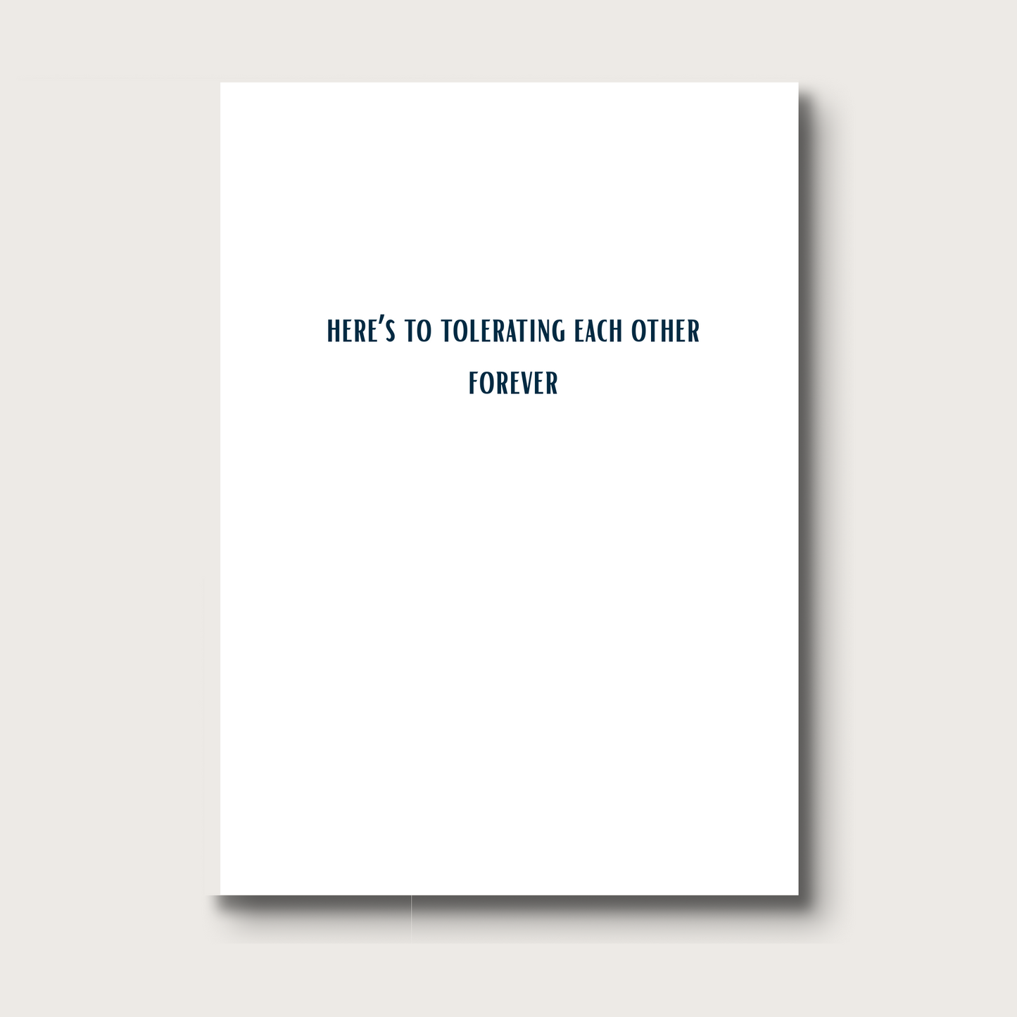 Inside of the card reads "Here's to tolerating each other forever."