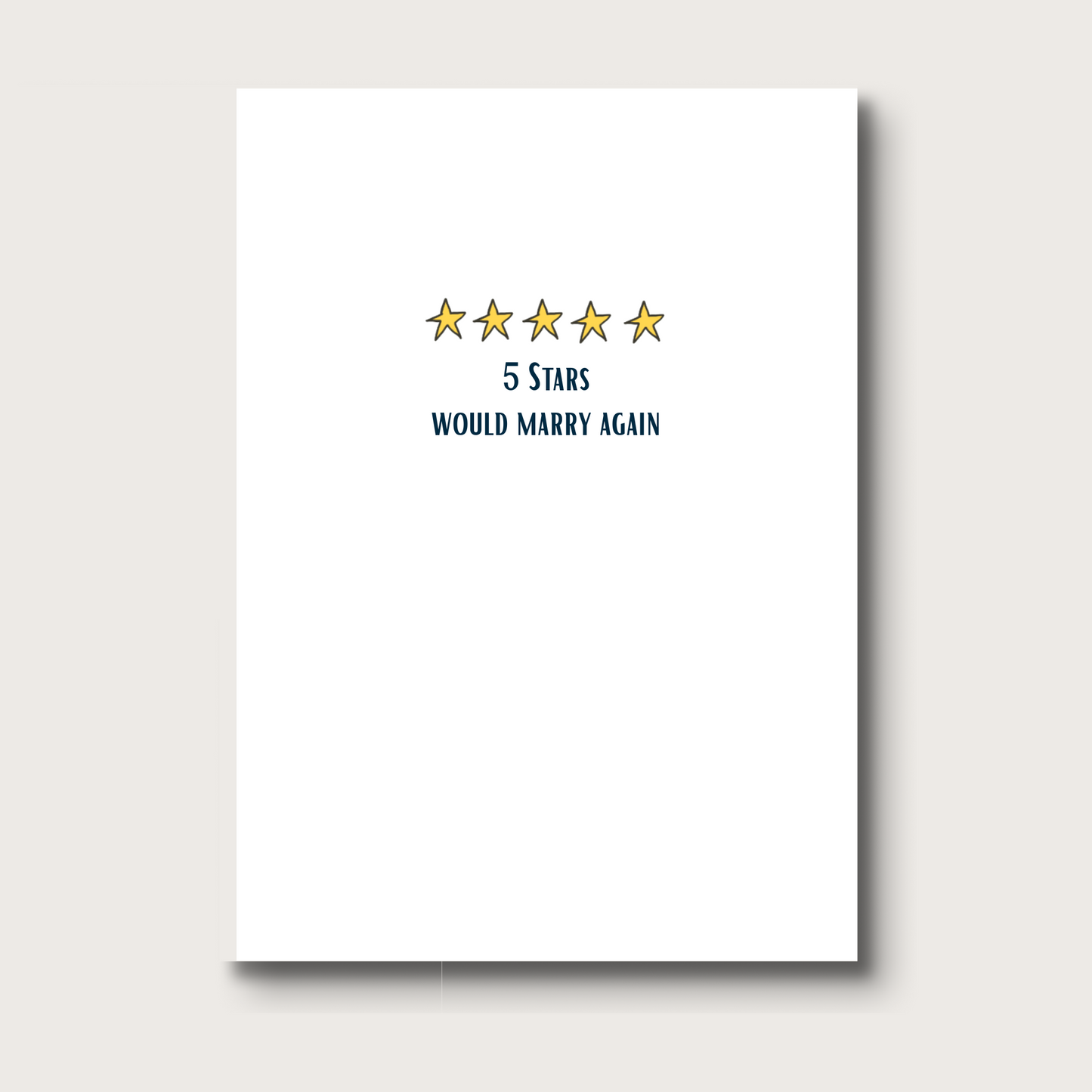 An illustration with five yellow stars outlined in black, with a caption that reads "5 Stars. Would Marry Again." Perfect anniversary card, wedding card, or just-becuase card.