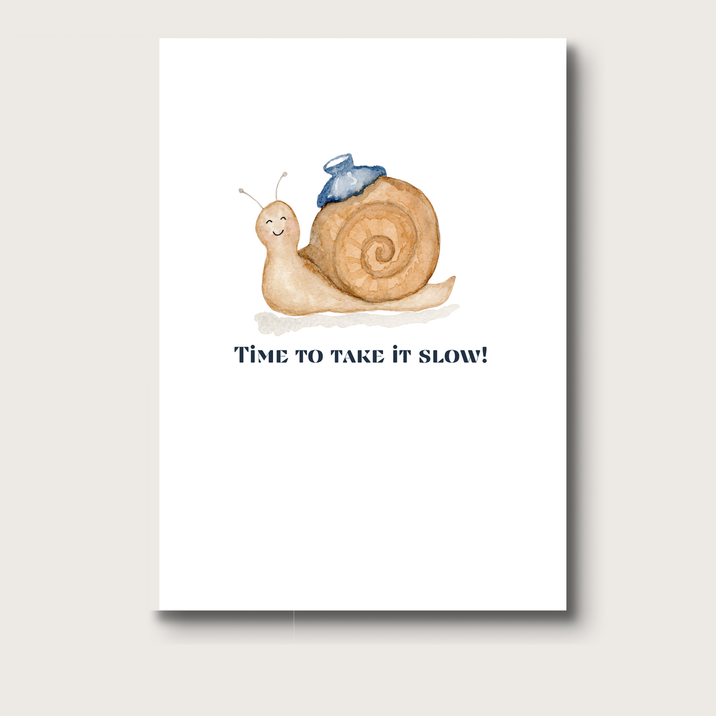 Watercolor illustration of a smiling snail in shades of beige with a blue icepack on top of its shell. Black text underneath the image reads "Time to take it slow!"
