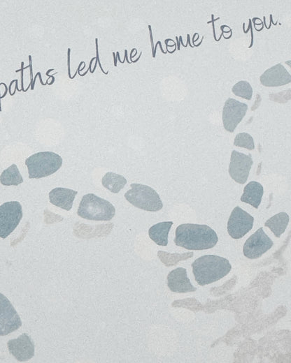 All Paths Led To You Greeting Card