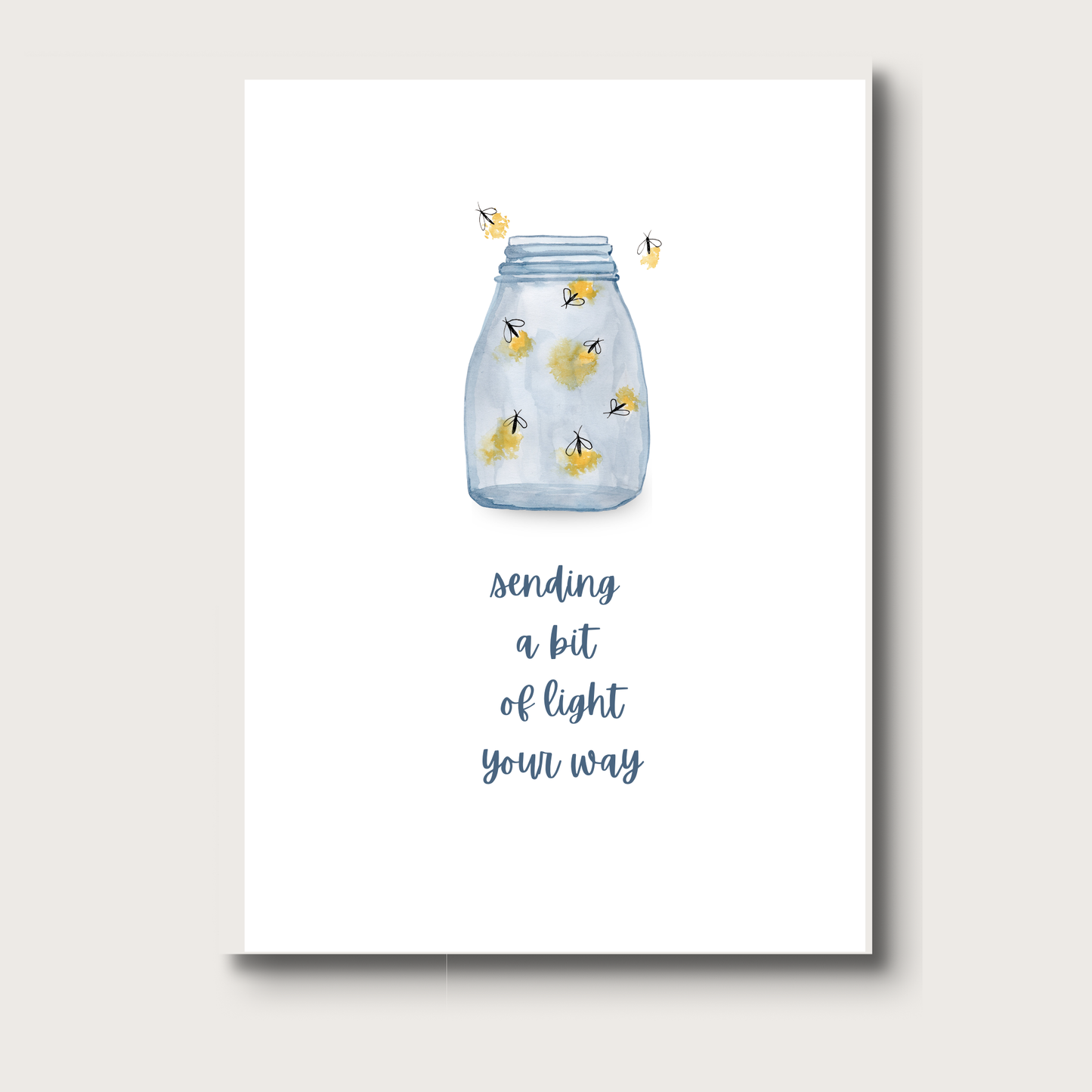 a jar of lightening bugs that reads underneath, "Sending a bit of light your way"