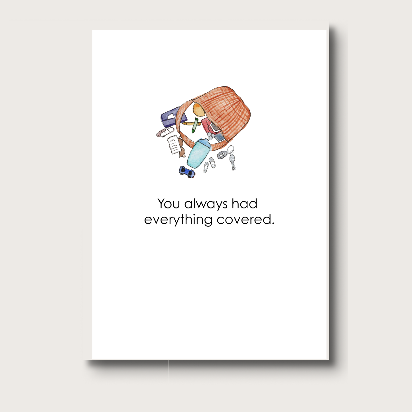 Card with illustration of a bag and text 'You always had everything covered.' on a white background