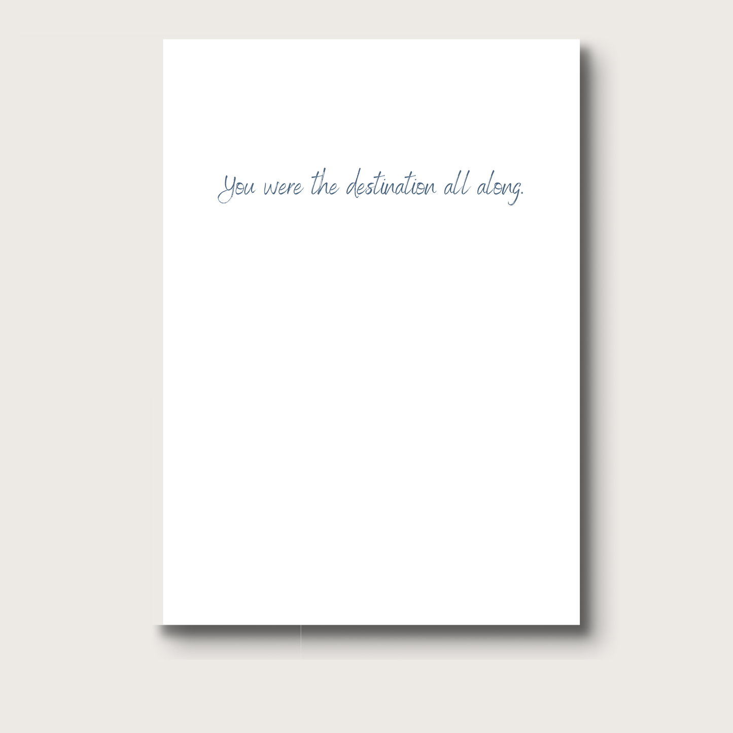 All Paths Led To You Greeting Card