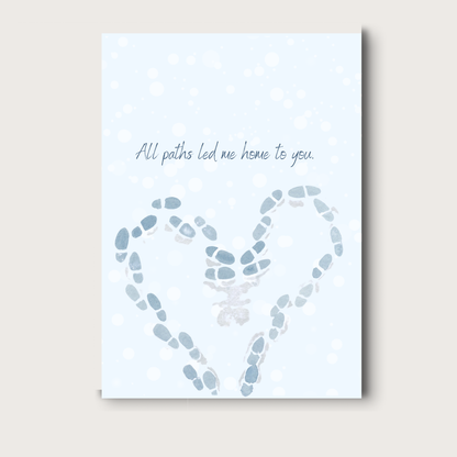 All Paths Led To You Greeting Card