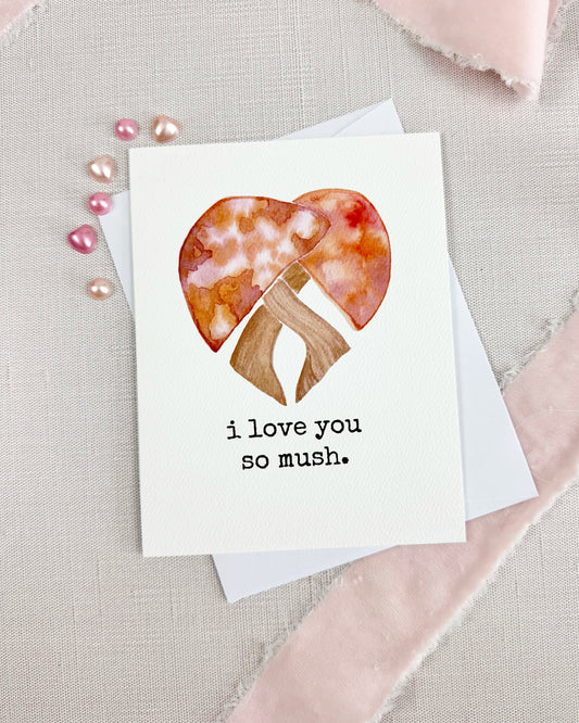 Love You So Mush Greeting Card