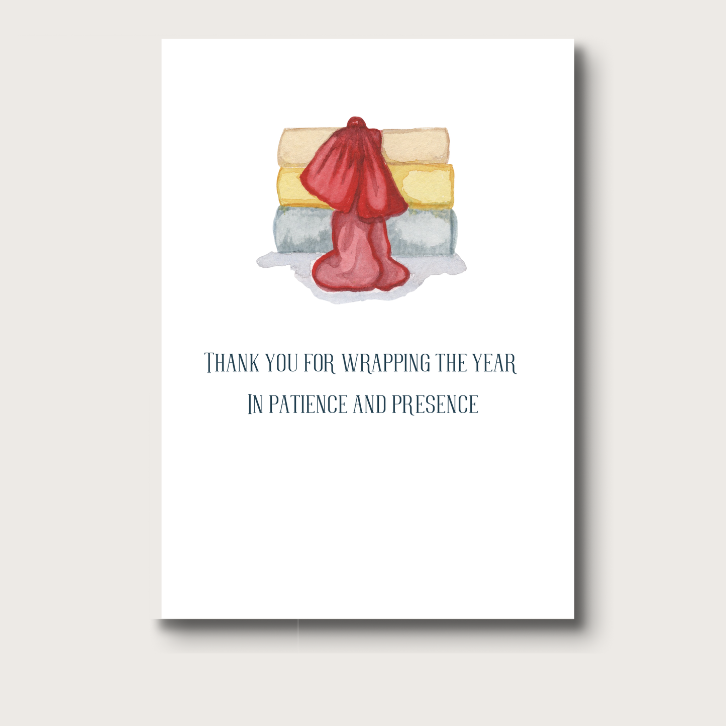 Wrapping the Year Greeting Card: Teacher Appreciation/Thank You
